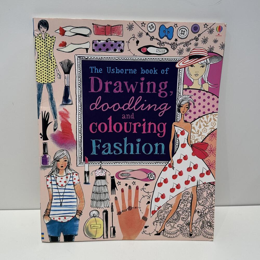 The Usborne Book of Drawing, Doodling and Colouring Fashion